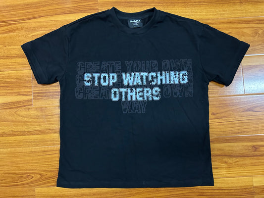 Stop Watching Others Tee